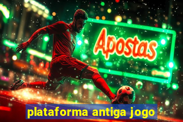 plataforma antiga jogo